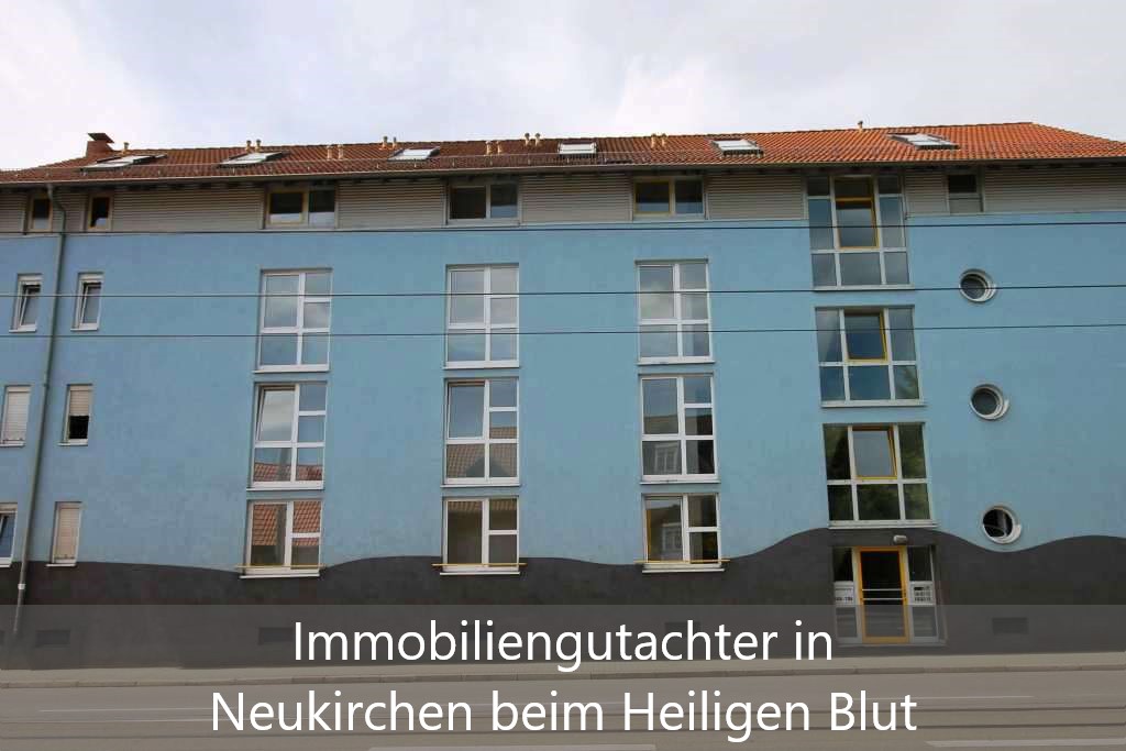 Immobilienbewertung Neukirchen beim Heiligen Blut