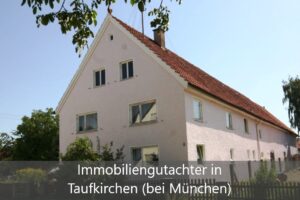 Immobiliengutachter Taufkirchen (bei München)